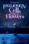 Abnormal Cells Make Pretty Flowers Movie Streaming Online