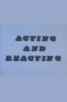 Acting and Reacting Movie Streaming Online