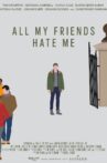All My Friends Hate Me Movie Streaming Online