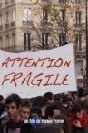 Attention fragile Movie Streaming Online