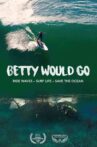 Betty Would Go - Ride Waves - Surf Life - Save the Ocean Movie Streaming Online