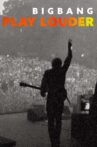 Bigbang: Play Louder Movie Streaming Online