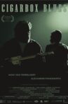 Cigarbox Blues Movie Streaming Online