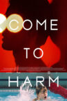 Come to Harm Movie Streaming Online