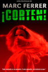 ¡Corten! Movie Streaming Online