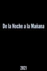 De la Noche a la Mañana Movie Streaming Online