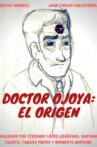 Doctor Ojoya: El Origen Movie Streaming Online