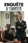 Enquête d'identité Movie Streaming Online