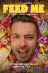 FEED ME Movie Streaming Online