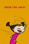 From Far Away Movie Streaming Online
