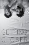 Getting Closer Movie Streaming Online