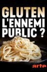 Gluten, l'ennemi public ? Movie Streaming Online