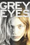 Grey eyes Movie Streaming Online