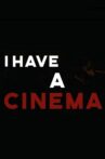 I Have A Cinema Movie Streaming Online