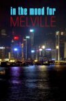 In the Mood for Melville Movie Streaming Online