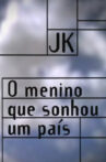 JK – O Menino que Sonhou um País Movie Streaming Online