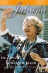 Juliana in Zeventig Bewogen Jaren Movie Streaming Online