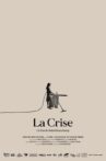 La Crise Movie Streaming Online