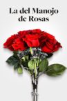 La del Manojo de Rosas Movie Streaming Online