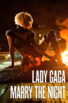 Lady Gaga: Marry the Night Movie Streaming Online