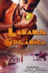 Laranja Orgânica Movie Streaming Online