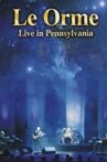 Le Orme Live In Pennsylvania Movie Streaming Online
