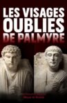 Les visages oubliés de Palmyre Movie Streaming Online
