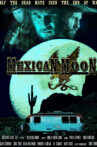 Mexican Moon Movie Streaming Online