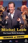 Michel Leeb & The Count Basie Orchestra - Humour et Swing Movie Streaming Online