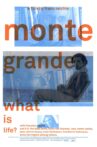 Monte Grande: What is Life? Movie Streaming Online