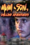 Mum and Son's Chilling Adventures Movie Streaming Online