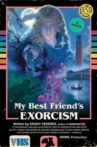 My Best Friend's Exorcism Movie Streaming Online