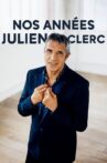 Nos années Julien Clerc Movie Streaming Online