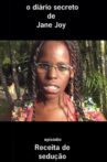 O Diário Secreto de Jane Joy - Receita de Sedução Movie Streaming Online