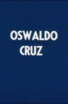 Oswaldo Cruz Movie Streaming Online