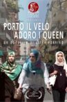 Porto il velo adoro i Queen Movie Streaming Online