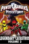 Power Rangers Mystic Force: Legendary Catastros Movie Streaming Online