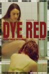 Red Dye Movie Streaming Online