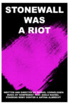 Stonewall was a riot Movie Streaming Online