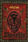 Sublime - Santeria Movie Streaming Online