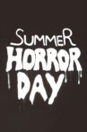 Summer Horror Day Movie Streaming Online