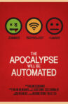 The Apocalypse will be Automated Movie Streaming Online