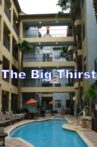 The Big Thirst Movie Streaming Online