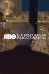 The Craft Behind Succession Movie Streaming Online