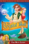 The Fairy Tales of the Brothers Grimm: The Crystal Ball / The Blue Light Movie Streaming Online