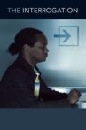 The Interrogation Movie Streaming Online