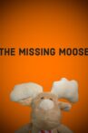The Missing Moose Movie Streaming Online