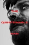 The Questionable Man Movie Streaming Online