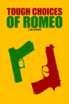 Tough Choices of Romeo Movie Streaming Online