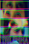 Trilemma Movie Streaming Online